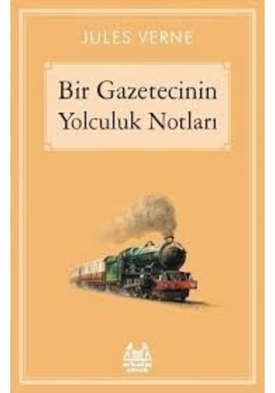 Bir Gazetecinin Yolculuk Notları