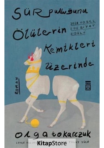 Kitapstore Sür Pulluğunu Ölülerin Kemikleri Üzerinde - Olga Tokarczuk