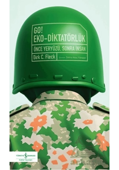 Go Eko-diktatörlük - Önce Yeryüzü, Sonra İnsan