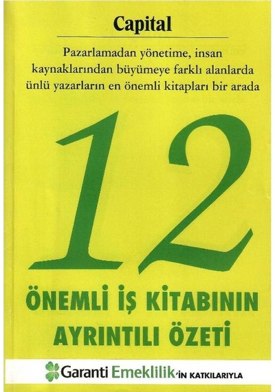 12 Önemli İş Kitabının Ayrıntılı Özeti Pazarlamadan Yönetime İnsan Kaynaklarından Büyümeye