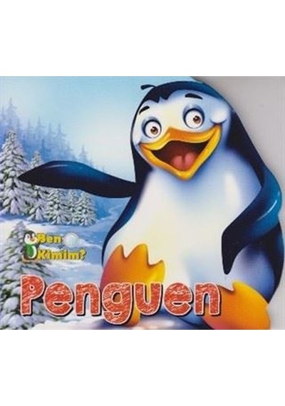 Ben Kimim - Penguen- Parıltı Yayınları