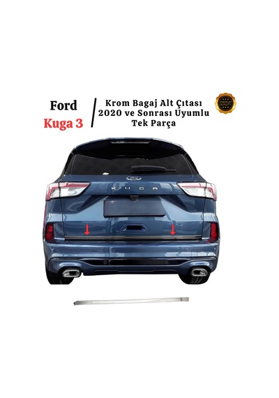 Ford Kuga 3 Krom Bagaj Alt Çıtası 2020 Ve Sonrası Paslanmaz Çelik