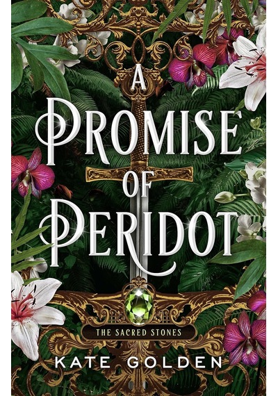A Promise Of Peridot: An Addictive Enemies-to-lovers Fantasy Romance The Sacred Stones, Book 2
