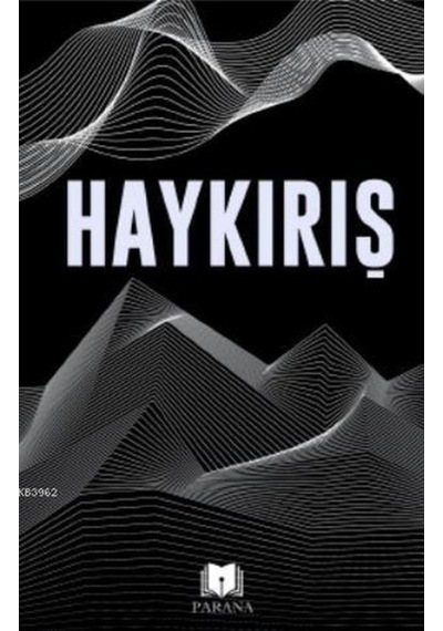 Haykırış- Parana