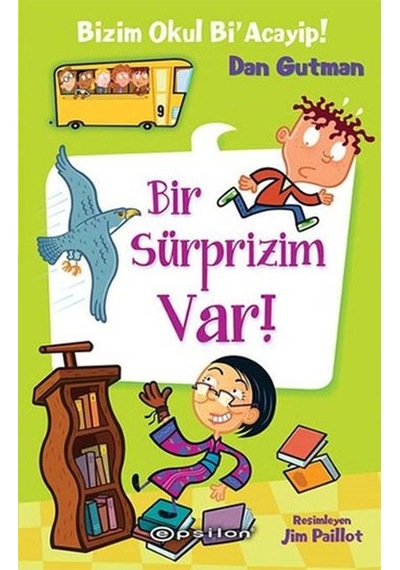 Bizim Okul Bi Acayip 9 Bir Sürprizim Var Epsilon Yayıncılık
