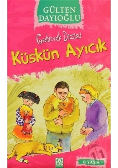 Altın Yayınları Gelincik Dizisi 8 Küskün Ayıcık