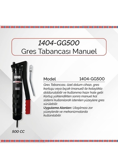 Brio 1404-gg500 Manuel Gres Tabancası, Standart