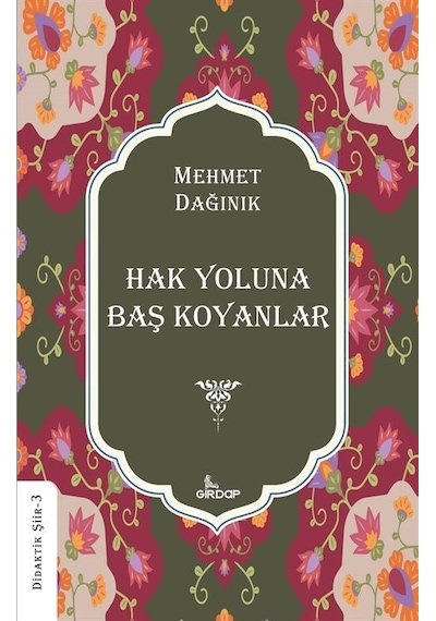 Hak Yoluna Baş Koyanlar / Mehmet Dağınık