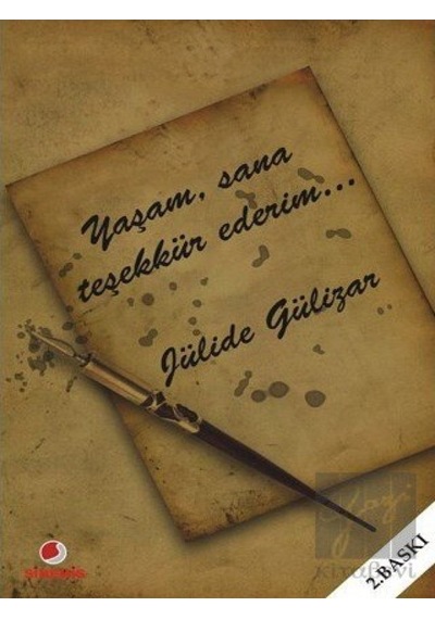 Yaşam  Sana Teşekkür Ederim - Jülide Gülizar - Sinemis Yayınları