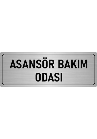 Metal Yönlendirme Levhası, Departman Kapı İsimliği Asansör Bakım Odası 10x20 cm Gümüş Renk