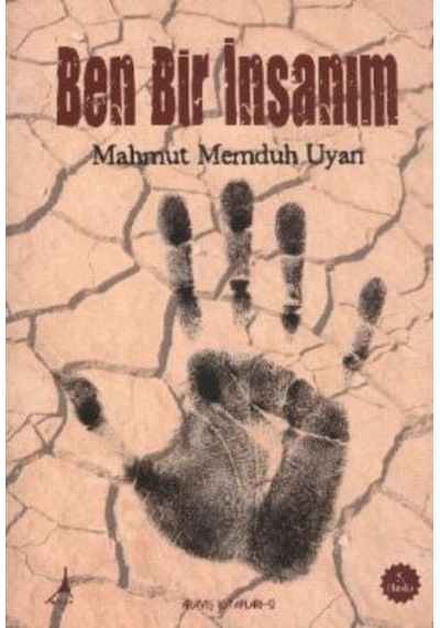 Ben Bir İnsanım - Mahmut Memduh Uyan - Alter Yayınları