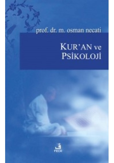 Kur'an ve Psikoloji - M. Osman Necati - Fecr Yayınları