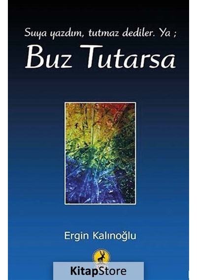 Buz Tutarsa - Ergin Kalınoğlu - Ceren Yayınevi