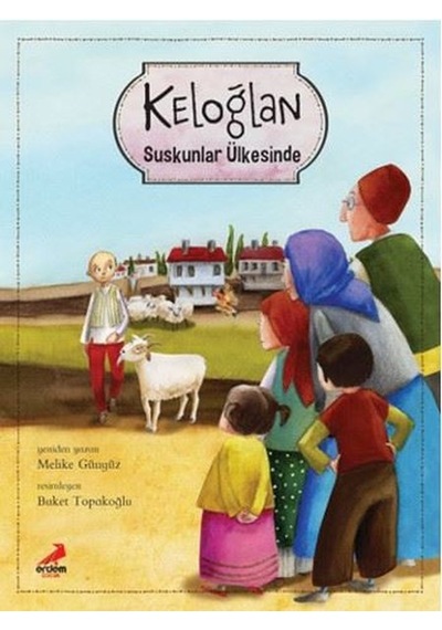 Erdem Çocuk Keloğlan Suskunlar Ülkesinde