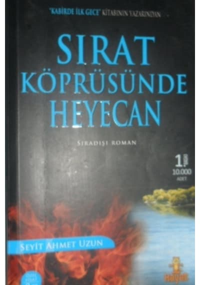 Sırat Köprüsünde Heyecan/Seyit Ahmet Uzun
