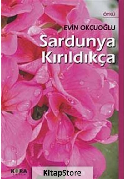 Sardunya Kırıldıkça - Evin Okçuoğlu - Kora Yayın
