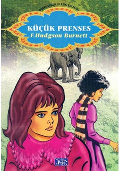 Dünya Çocuk Klasikleri - Küçük Prenses - Frances Hodgson Burnett - Parıltı Yayınları