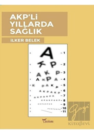 Akp'li Yıllarda Sağlık - İlker Belek - Yazılama