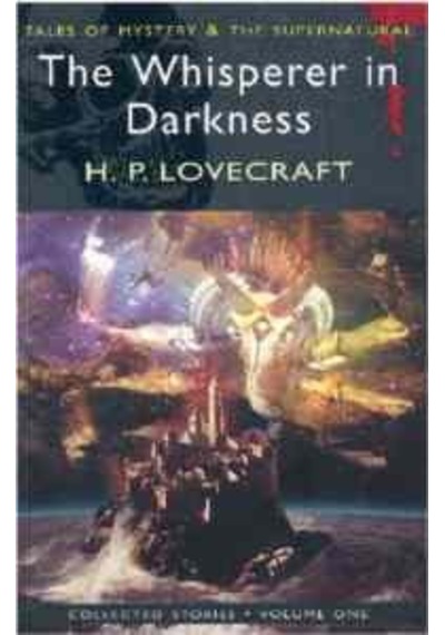 Collected Short Stories 1: The Whisperer in Darkness 9781840226089