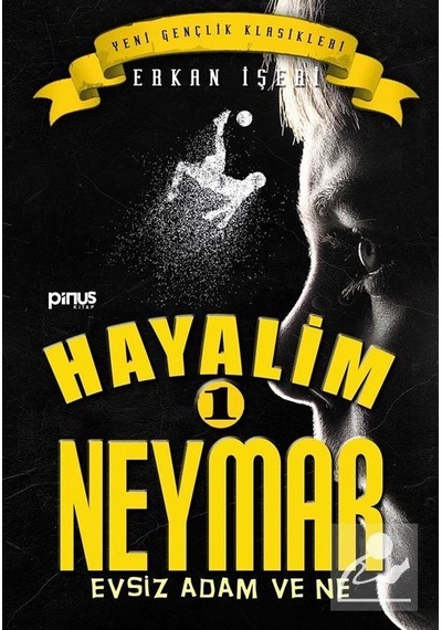 Hayalim Neymar 1 / Erkan İşeri
