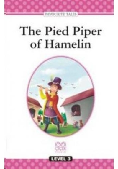 The Pied Piper Of Hamelin - Level 3- 1001 Çiçek