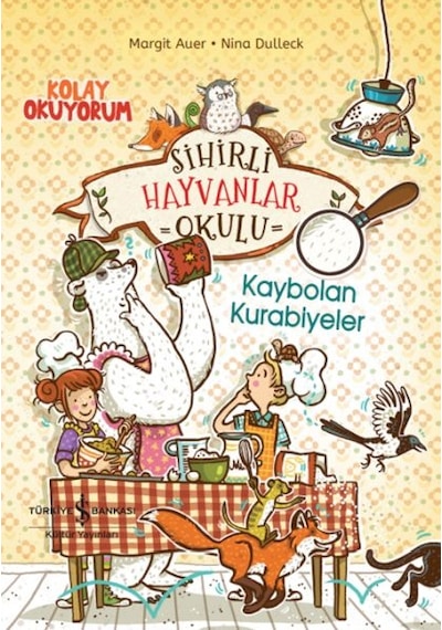 Sihirli Hayvanlar Okulu Kaybolan Kurabiyeler Kolay Okuyorum