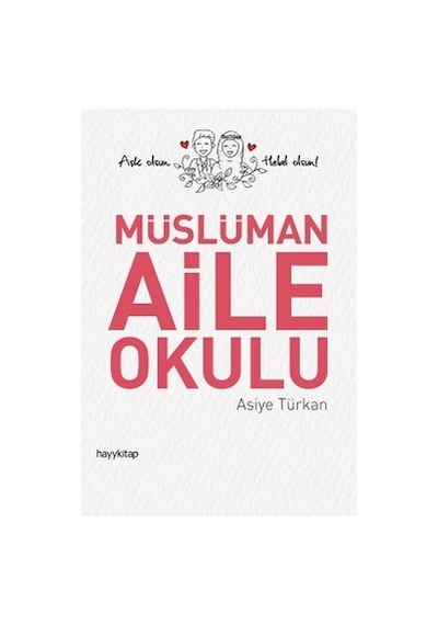 Müslüman Aile Yapısı Ve Eğitim Yaklaşımları