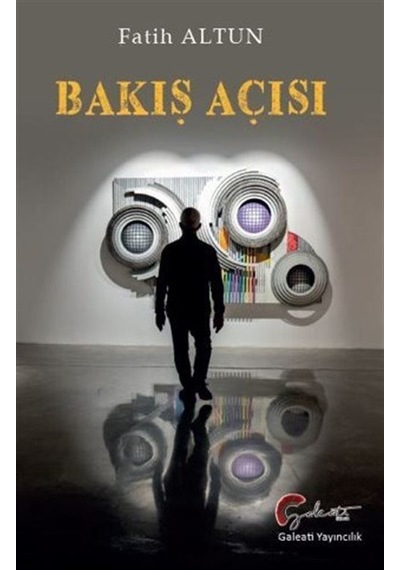 Bakış Açısı - Fatih Altun - Galeati