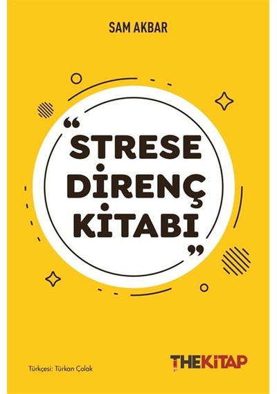Strese Direnç Kitabı / Sam Akbar