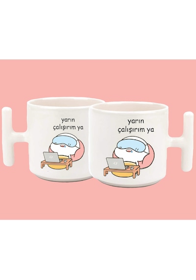 Yarın Çalışırım Ya Baskılı T Kulplu Latte Kupa Bardak
