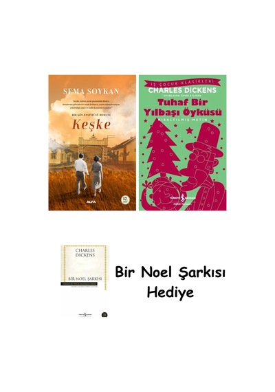 Keşke + Tuhaf Bir Yılbaşı Öyküsü + Bir Noel Şarkısı