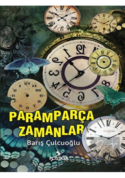 Paramparça Zamanlar - Barış Çulcuoğlu - Postiga