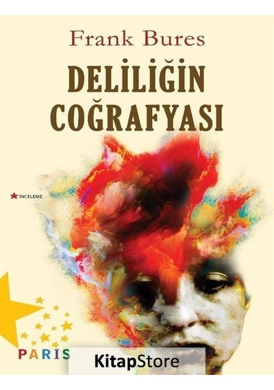 Deliliğin Coğrafyası / Frank Bures