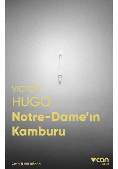 Notre-Dame’In Kamburu - Vitor Hugo - Can Yayınları