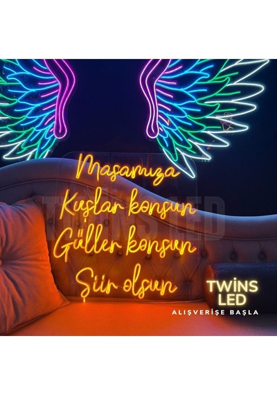 Masamıza Kuşlar Konsun Güller Konsun Şiir Olsun Yazılı Neon Tabela Turuncu