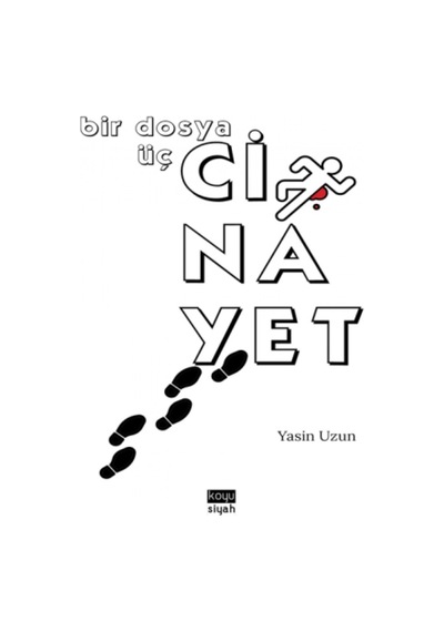 Bir Dosya Üç Cinayet - Yasin Uzun - Koyu Siyah