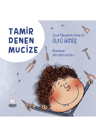 Tamir Denen Mucize - Ülkü Gümüş - Zürafa Yayınları