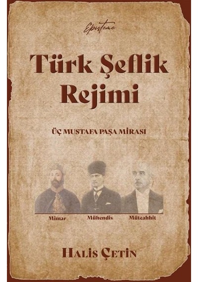Türk Şeflik Rejimi / Halis Çetin