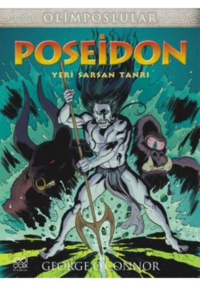 Poseidon - Yeri Sarsan Tanrı - George O'Connor - 1001 Çiçek