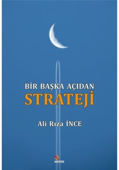 Bir Başka Açıdan Strateji - Ali Rıza İnce - Kriter