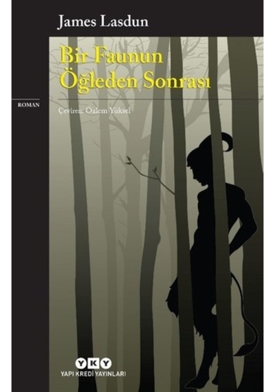 Bir Faunun Öğleden Sonrası - James Lasdun
