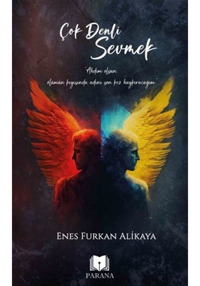 Çok Denli Sevmek - Enes Furkan Alikaya - Parana
