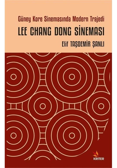 Güney Kore Sinemasında Modern Trajedi: Lee Chang Dong Sineması...