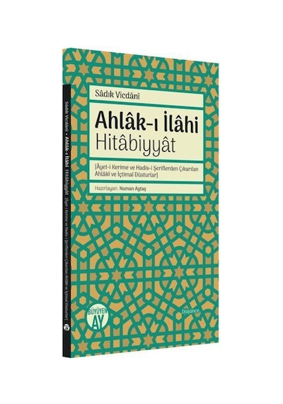 Ahlak-ı İlahi: Hitabiyyat - M.Sadık Vicdani - Büyüyenay Yayınları