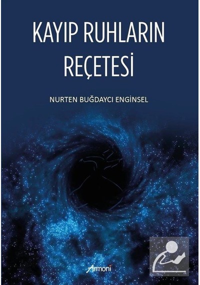 Kayıp Ruhların Reçetesi - Nurten Buğdaycı Enginsel - Armoni