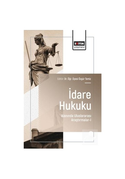 İdare Hukuku Alanında Uluslararası Araştırmalar-ı / Kolektif
