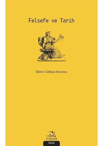 Felsefe Ve Tarih / Sadık Türker 9786057768179