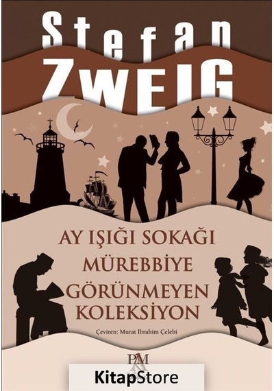 Kitapstore- Ay Işığı Sokağı - Mürebbiye - Görünmeyen Koleksiyon / Stefan Z...