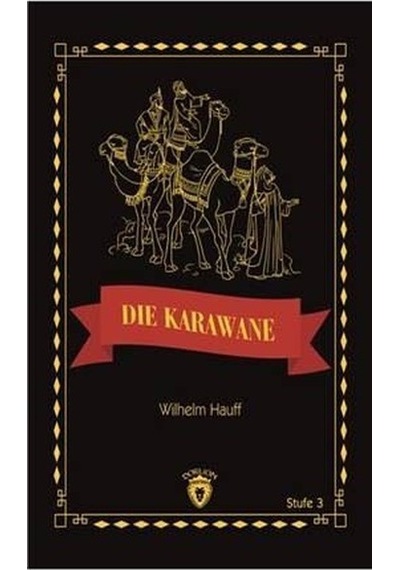 Die Karawane Stufe 3 (Almanca Hikaye) - Wilhelm Hauff - Dorlion Yayınevi