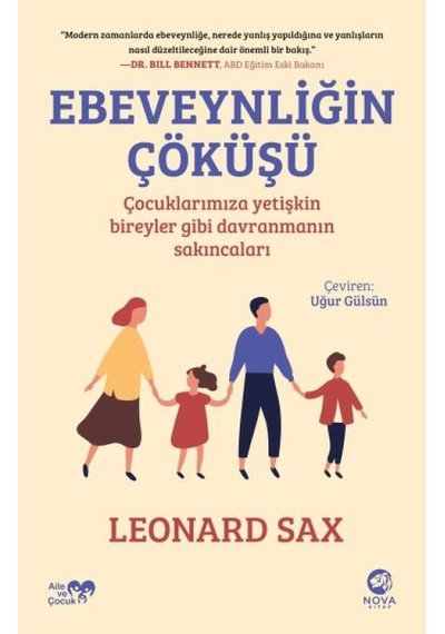 Ebeveynliğin Çöküşü: Çuklarımıza Yetişkin Bireyler Gibi Dın Sakıncaları